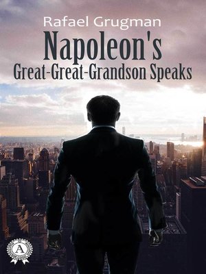 cover image of Napoleon Great-Great-Grandson Speaks